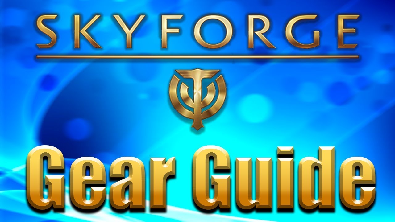GEAR GUIDE & OVERVIEW | Skyforge Tips & Tricks Xbox One