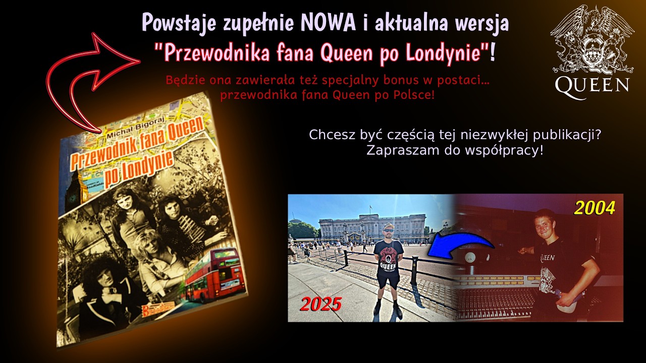 Powstaje „Przewodnik fana Queen po Londynie i… Polsce”! - przyczyń się do wydania tej książki!
