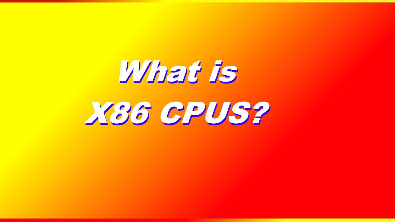 What is X86?