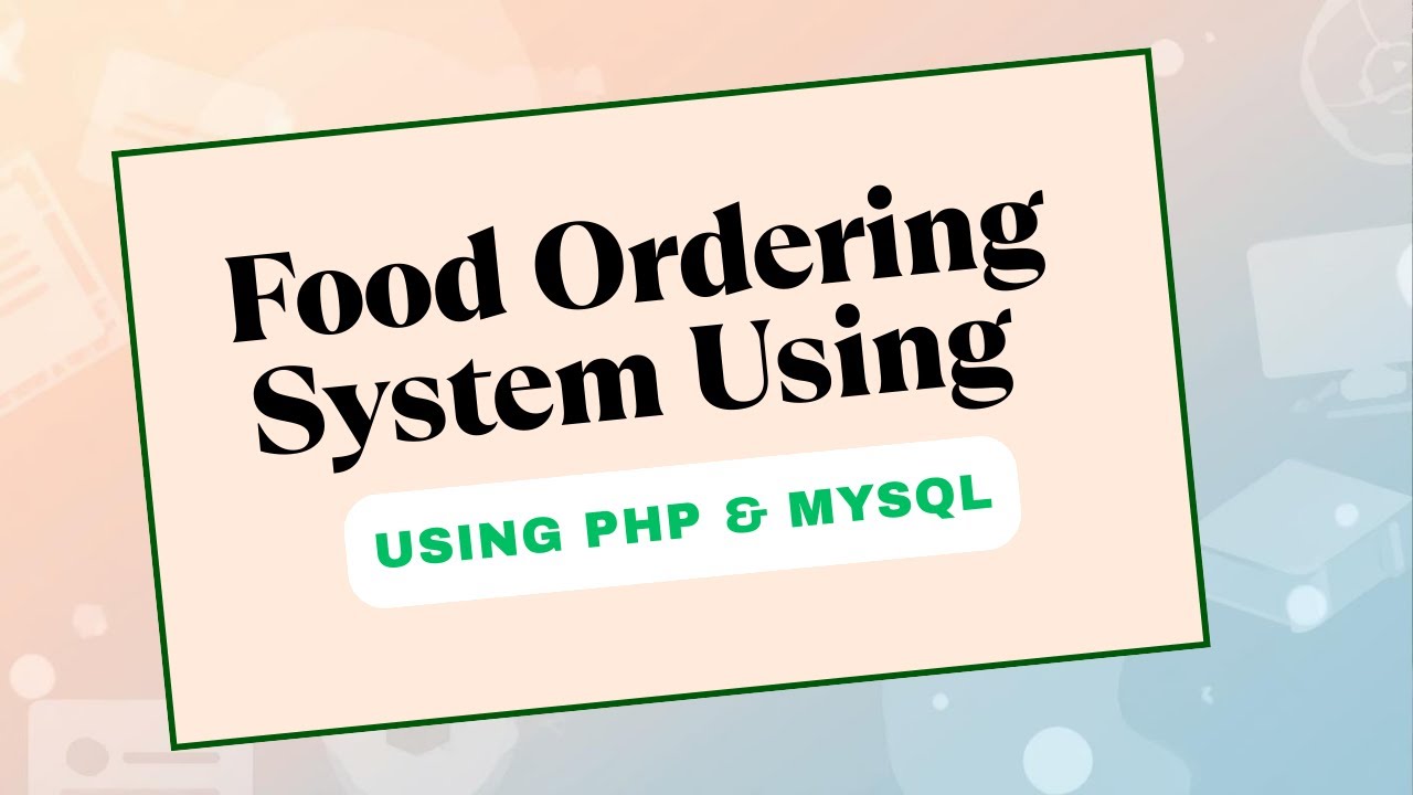Система заказа еды с использованием PHP и MySQL | PHP-проект для студентов