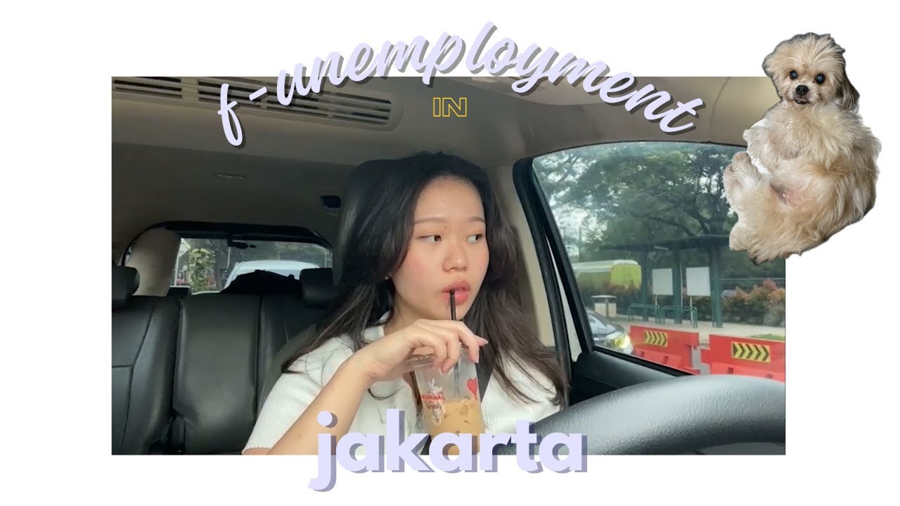 funemployment | homedays in jakarta