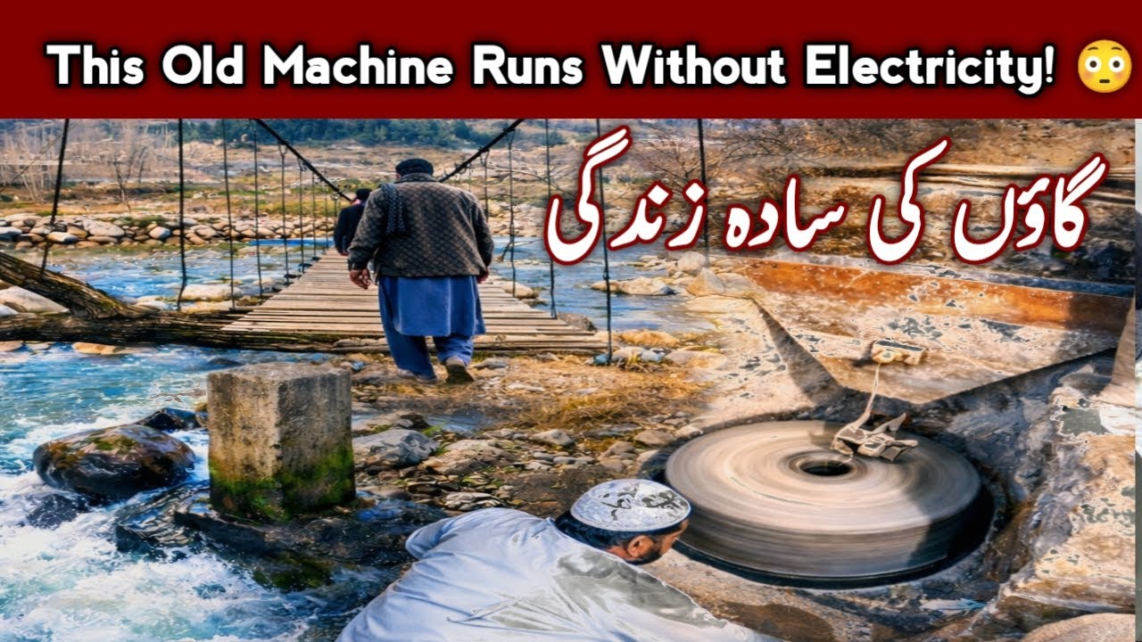 Local Pan chakki Battagram | 200 Years Old Watermill Still Grinding Flour | Hidden Pakistan.
