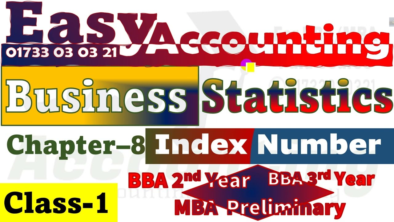 Business Statistics // Index Number // Chapter- 8 // Class 1 // BBA 2nd/3rd year // MBA Preliminary