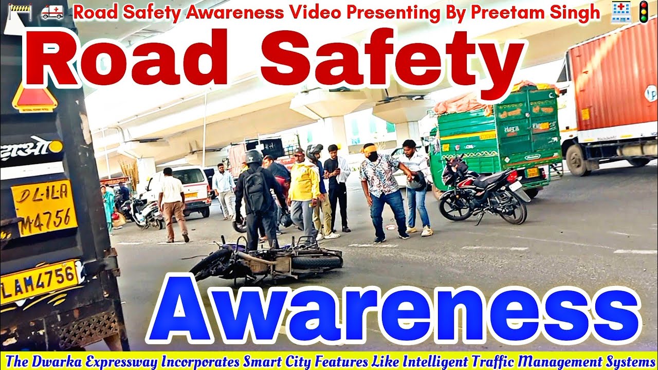 Road Safety Awareness Video Presenting By Preetam Singh #UER-II #Dwarka Expressway #Safety