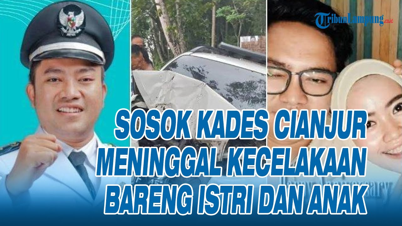 Sosok Kades Mekarsari Cianjur yang Meninggal Kecelakaan Bareng Istri dan Anak