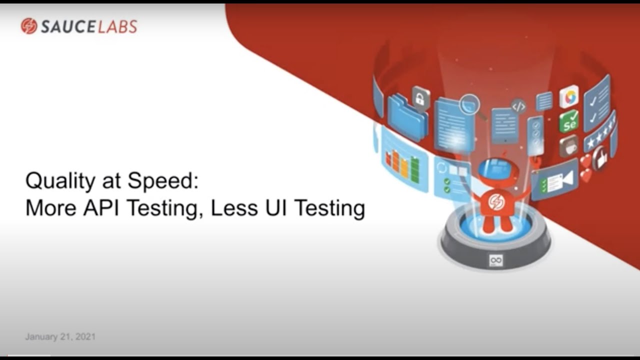 Quality at Speed: More API Testing, Less UI Testing