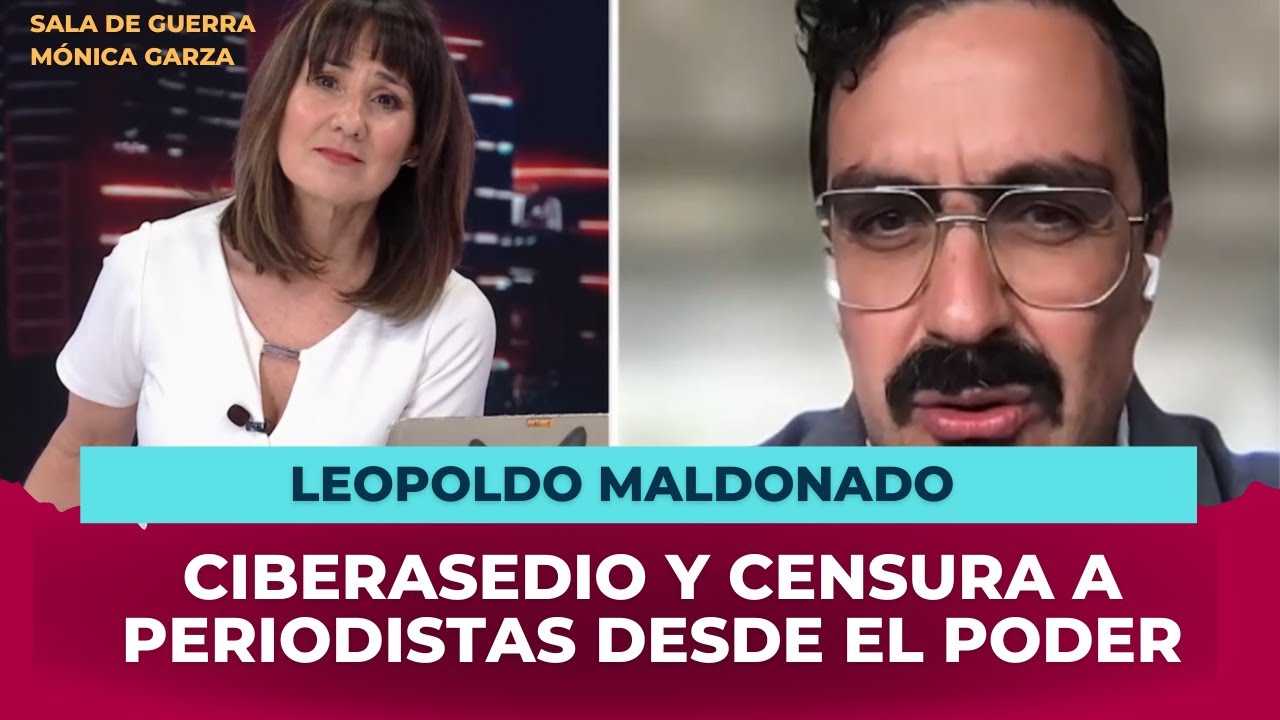CIBERASEDIO y CENSURA a periodistas desde el poder en México | Sala de Guerra | Mónica Garza