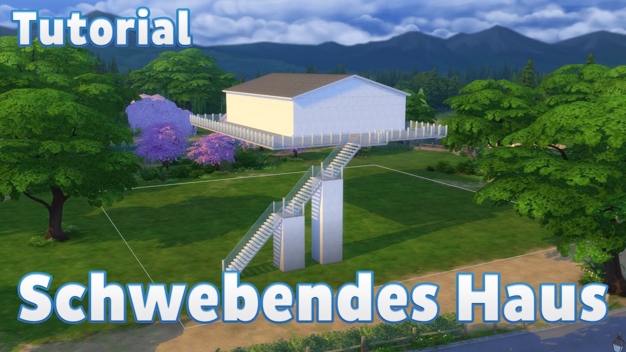 Schwebendes Haus - Die Sims 4 Tutorial