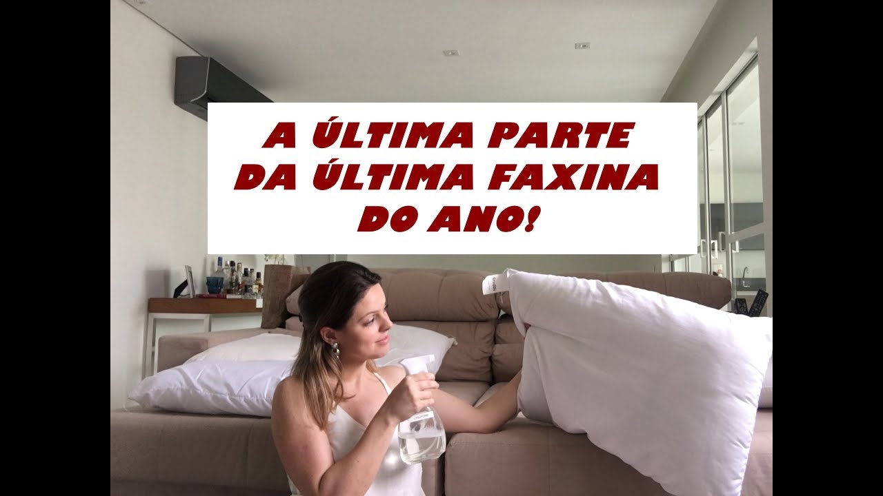 FAXINA / ORGANIZAÇÃO FINAL DE ANO parte 3 - DAS 8 ÀS 18H