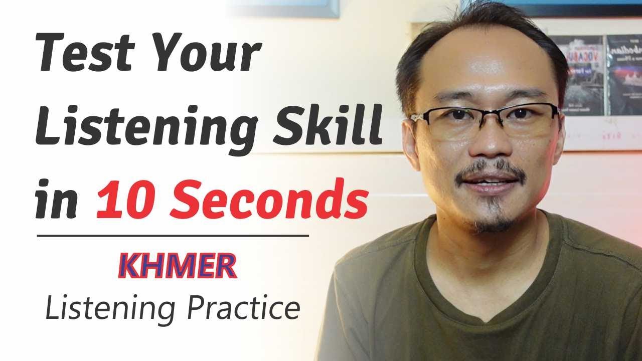 Test Your Listening Skill in 10 Seconds | Khmer Listening Practice