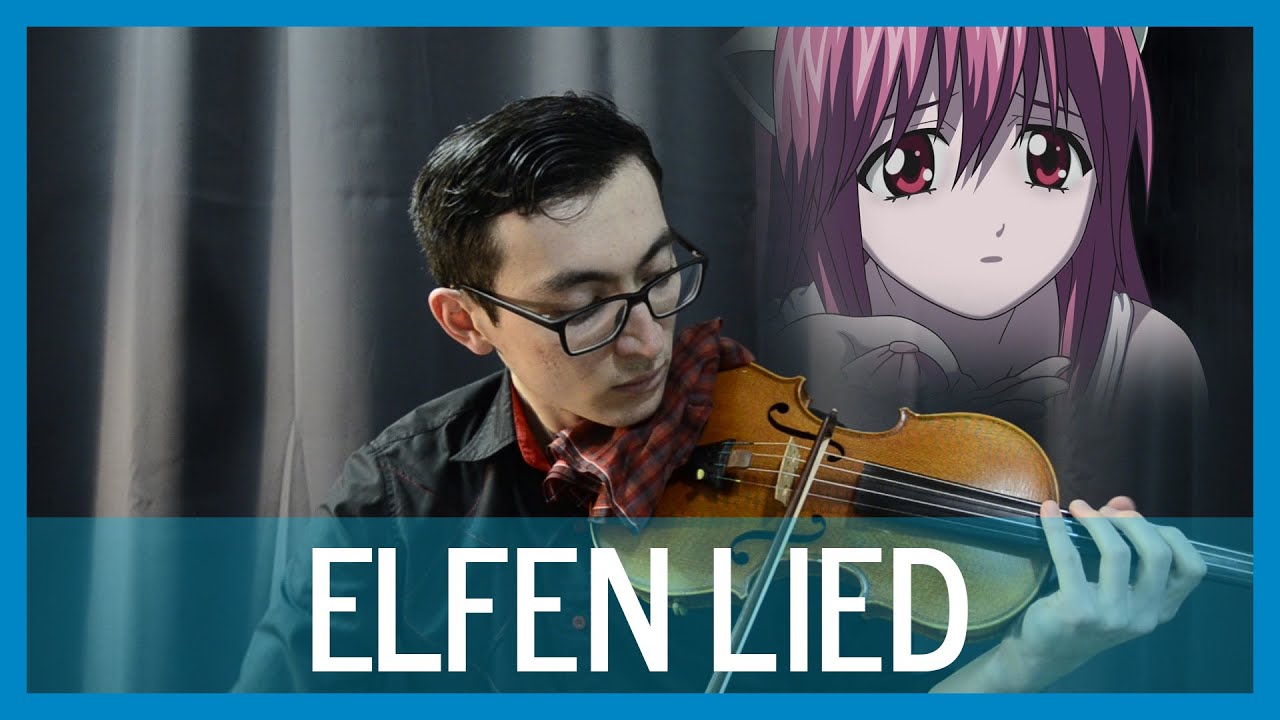 Elfen Lied OP | Lilium | [for solo violin]