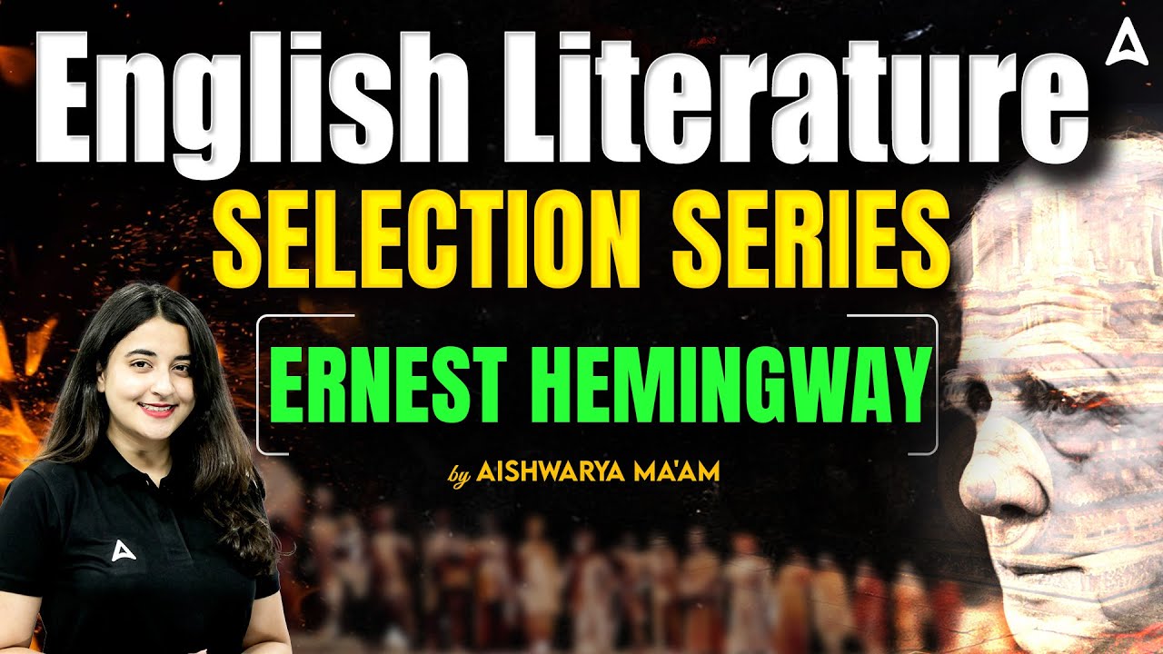 English Literature For All TGT PGT Exams | English Ernest Hemingway | By Aishwarya Ma'am