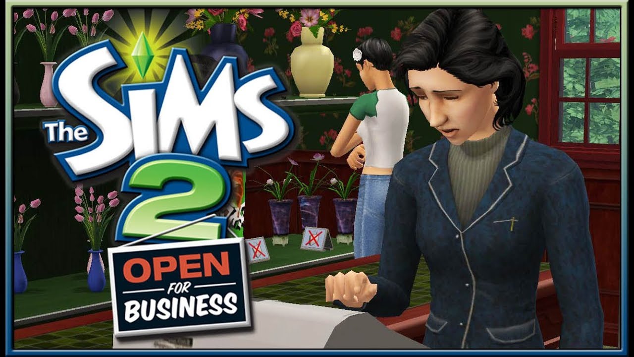 Running A Home Flower Shop! | The Sims 2: Open For Business