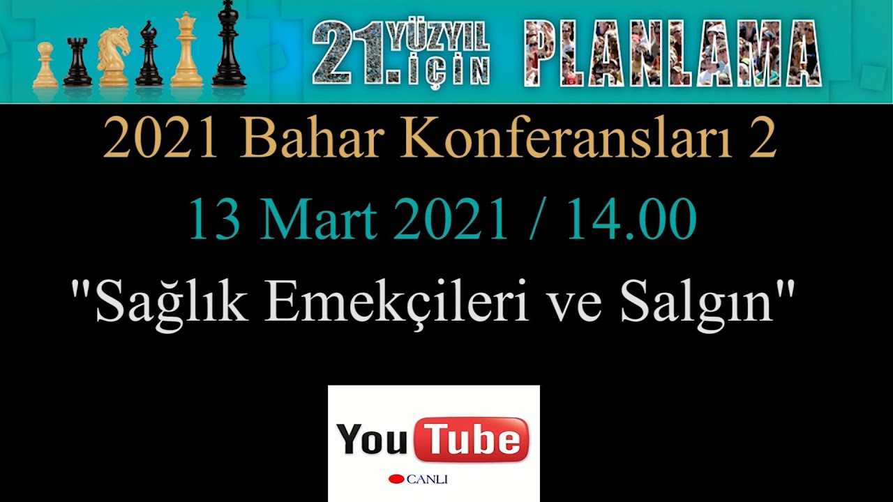 Sağlık Emekçileri ve Salgın (2021 Bahar Konferansları 2)