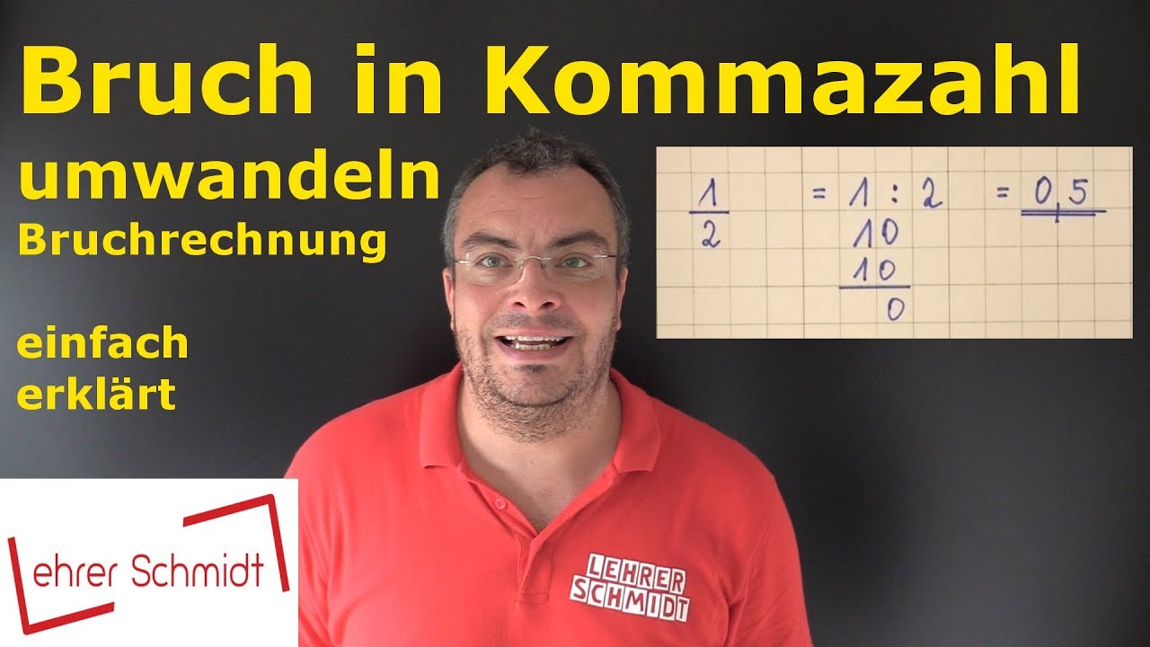 Bruch in Kommazahl (Dezimalzahl) umwandeln | Bruchrechnung - einfach erklärt | Mathematik