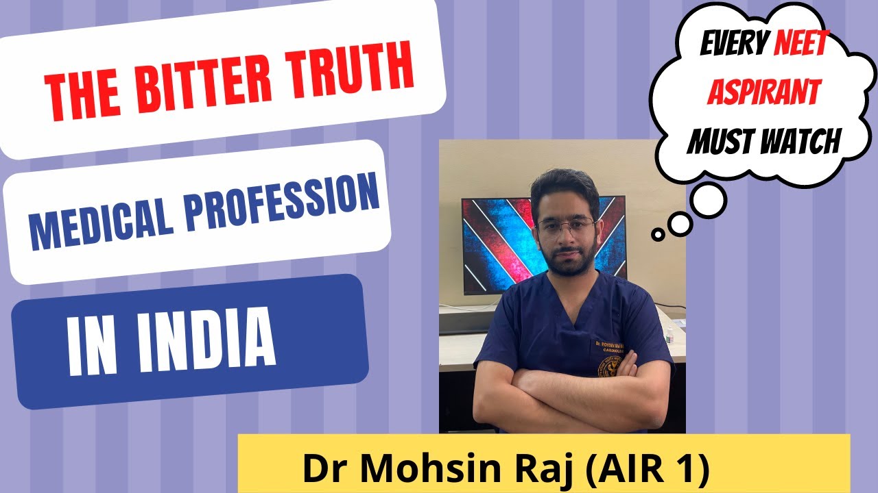 The dark side of NEET/MBBS and being a doctor in India | Dr Mohsin Raj AIR 1