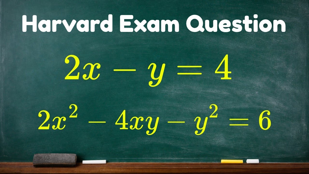 Can You Solve This Harvard Entrance Math Problem? | Systems of Equations