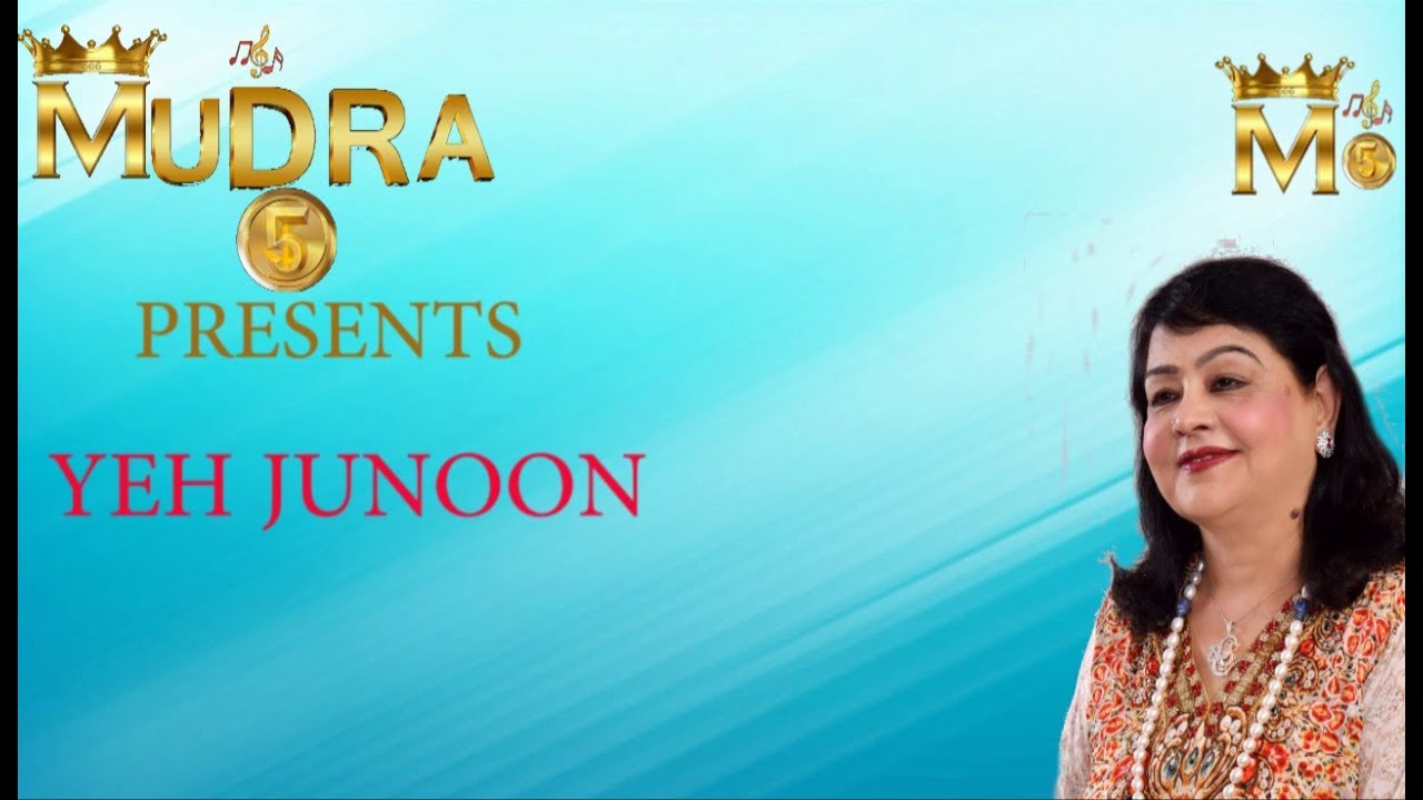 || यह जुनून यह जुनून ||SUNG BY   MRS. LALIT  GURWARA||