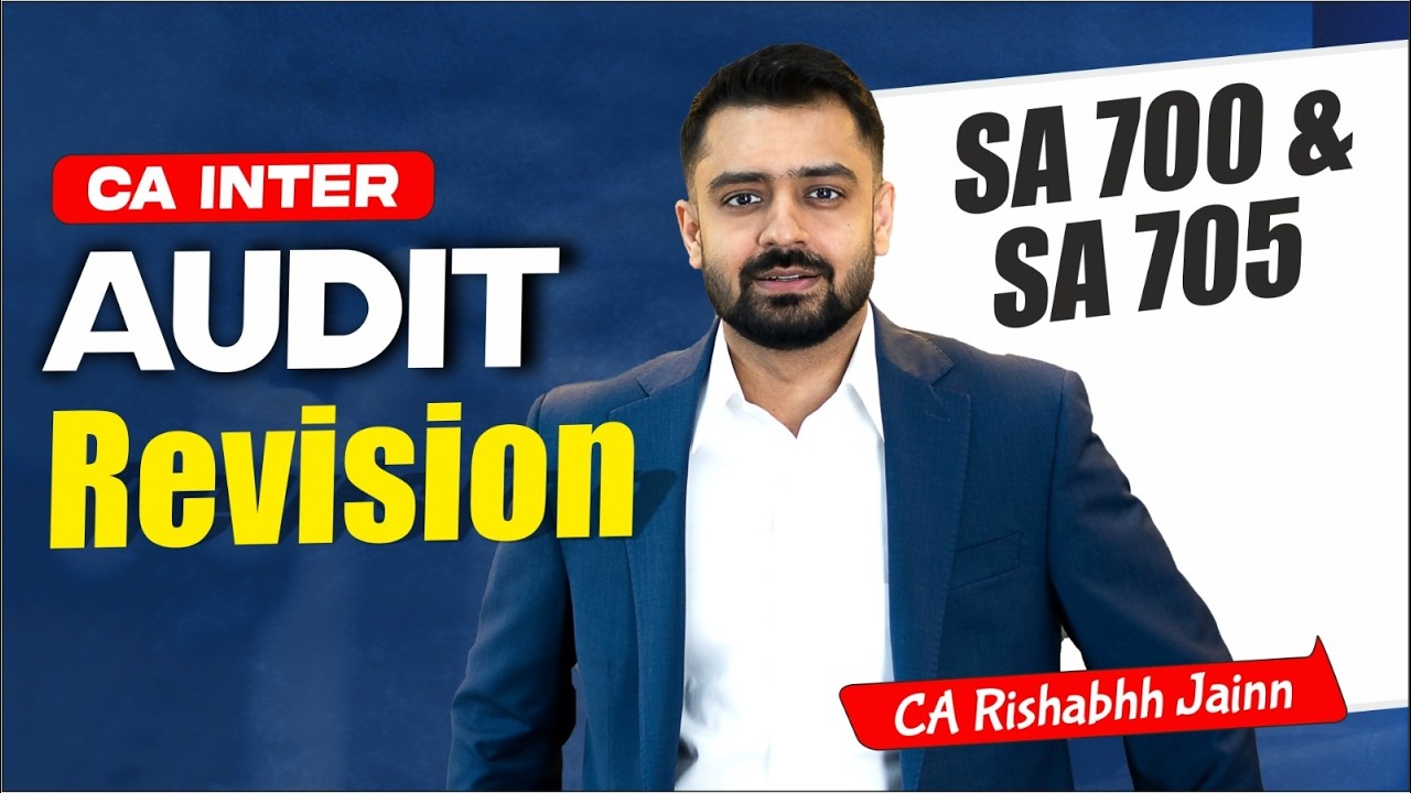 CA Inter Audit | SA 700 & SA 705 | Revision Sessions by CA Rishabh Jain #cainter