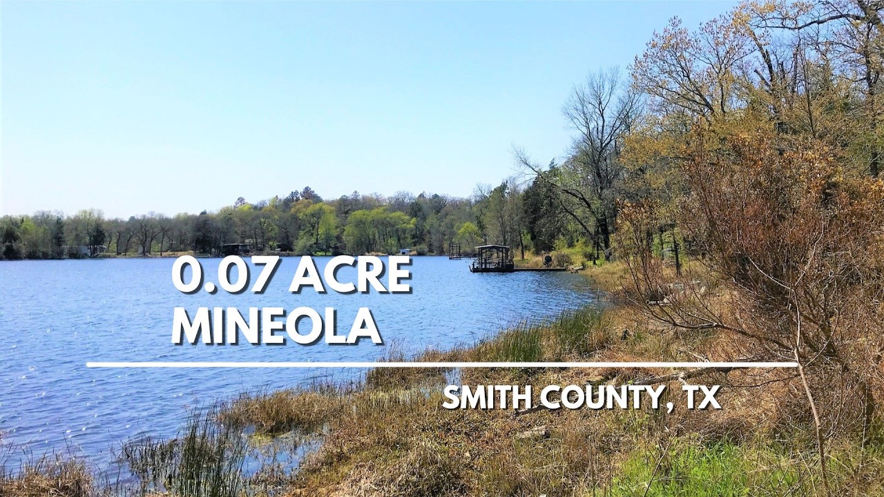 Texas Land for Sale: UNRESTRICTED 🎣 Lake Property near Tyler, TX with Electric 💡 and Water 🚿