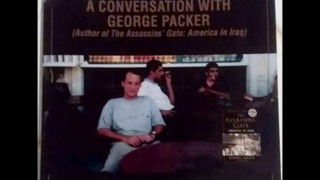 Jason Molina ~ A Conversation With George Packer (Author of 'The Assassins' Gate: America In Iraq')