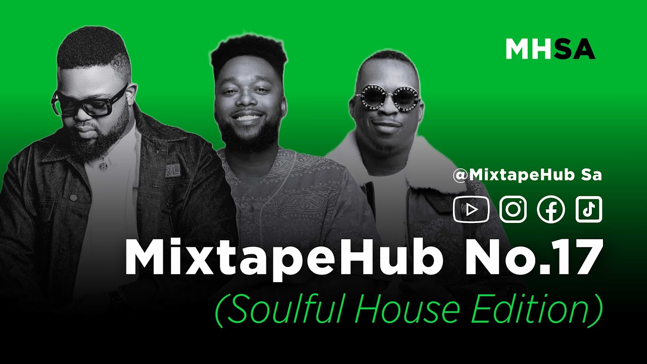 MixtapeHub Soulful House Edition no.17 (Artwork Sounds, Cocosa, Deep Essentials, Fatso 98, Exte C)