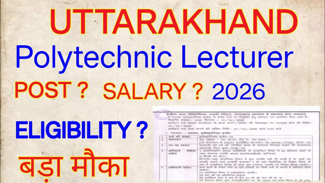 Uttarakhand Polytechnic Lecturer Vacancy | K L polytechnic Vacancy | ukpsc polytechnic Vacancy 2026