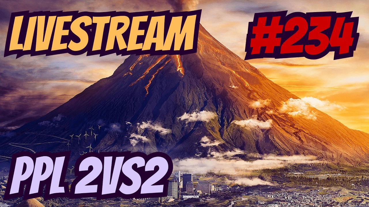 PPL 2vs2 | Livestream #234