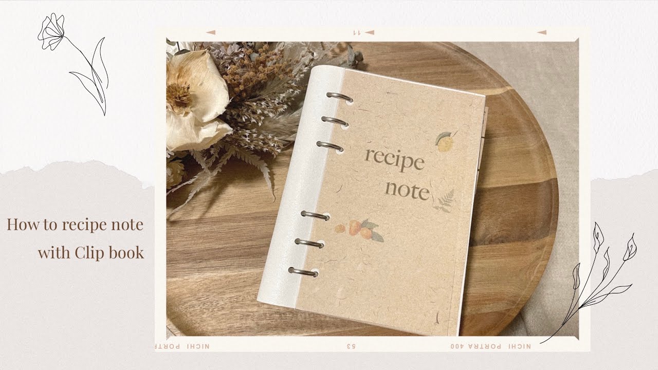 * レシピノート * クリップブックでrecipe noteを作成。 clipbookカスタマイズ。clipbook バイブルサイズ開封&中身公開
