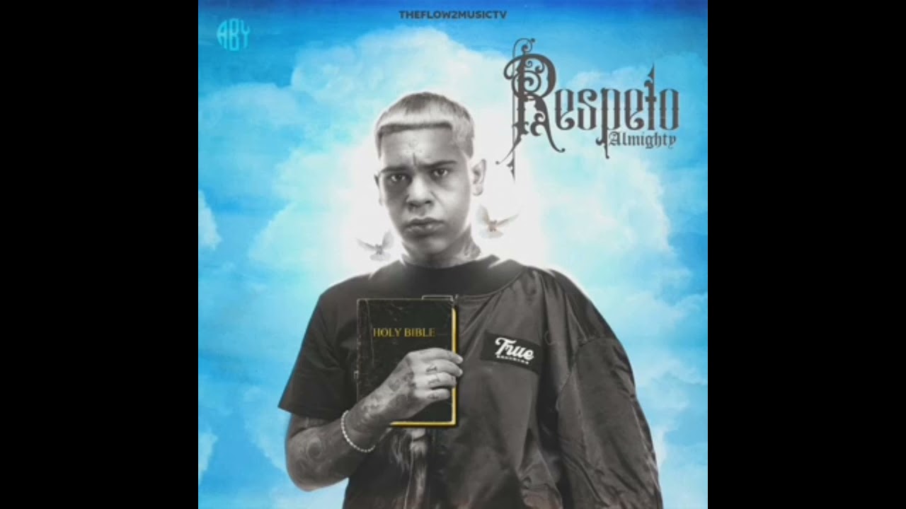 Almigthty ❌ Respeto