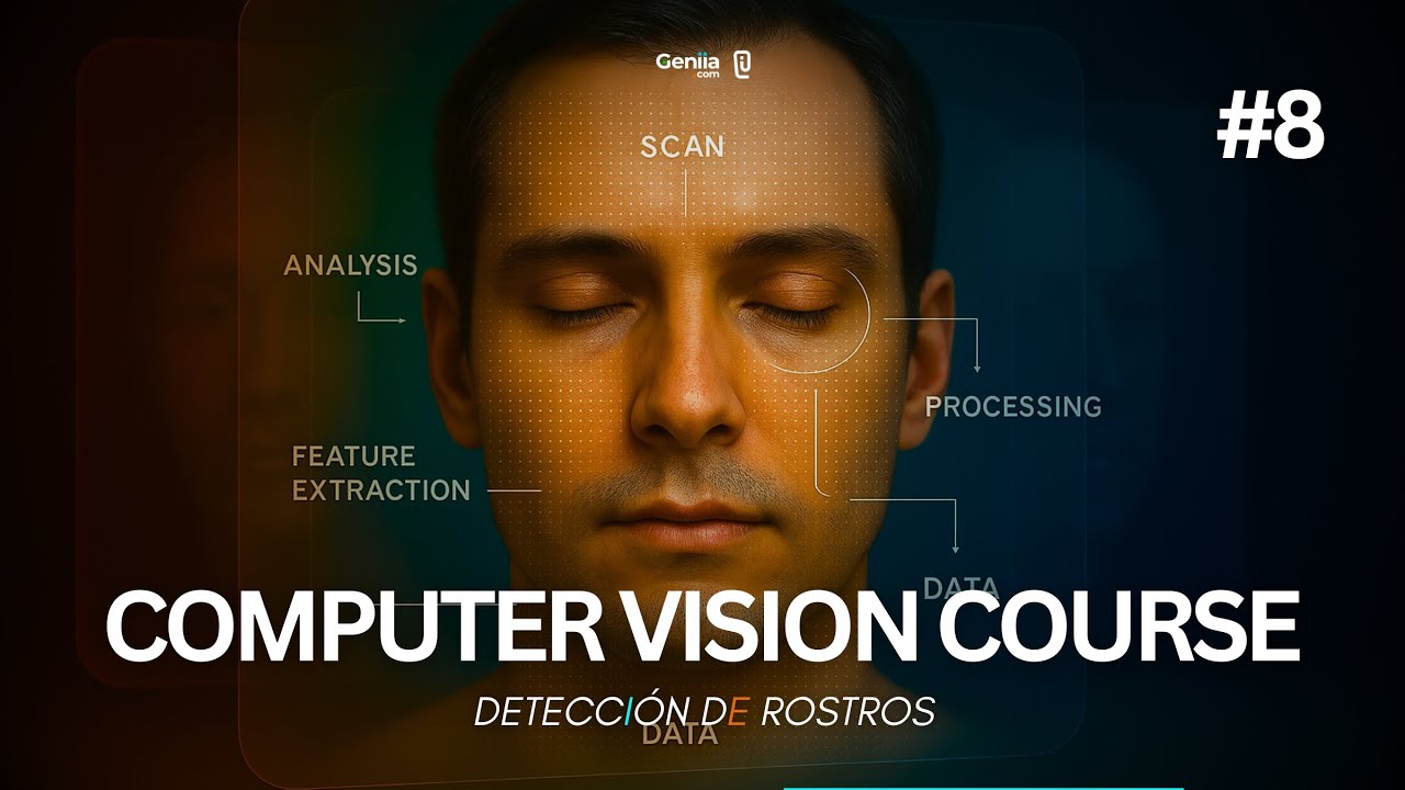 CURSO de VISION ARTIFICIAL CLASE 8 |  DETECCION DE ROSTROS | Python OpenCV