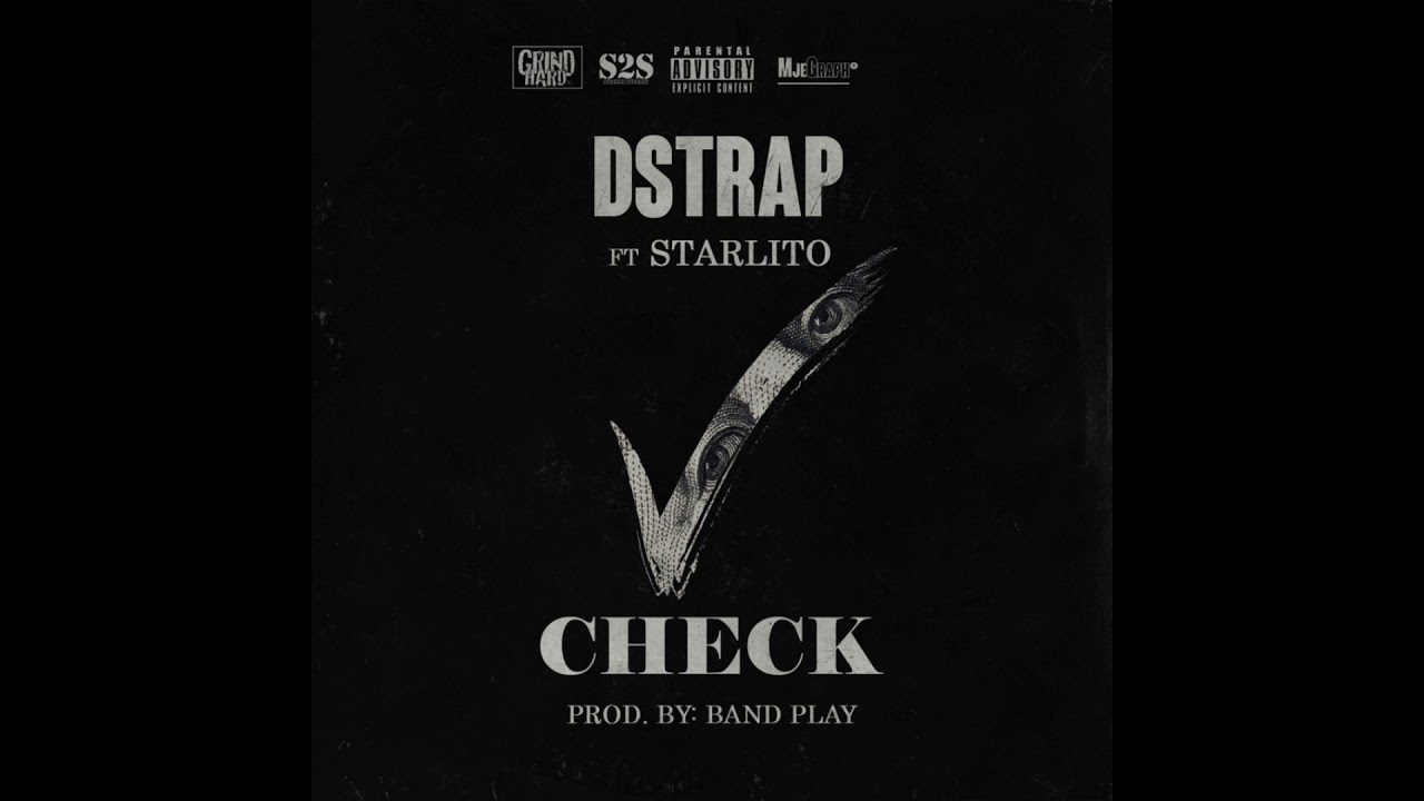 CHECK (REMIX)-STARLITO ft. D STRAP