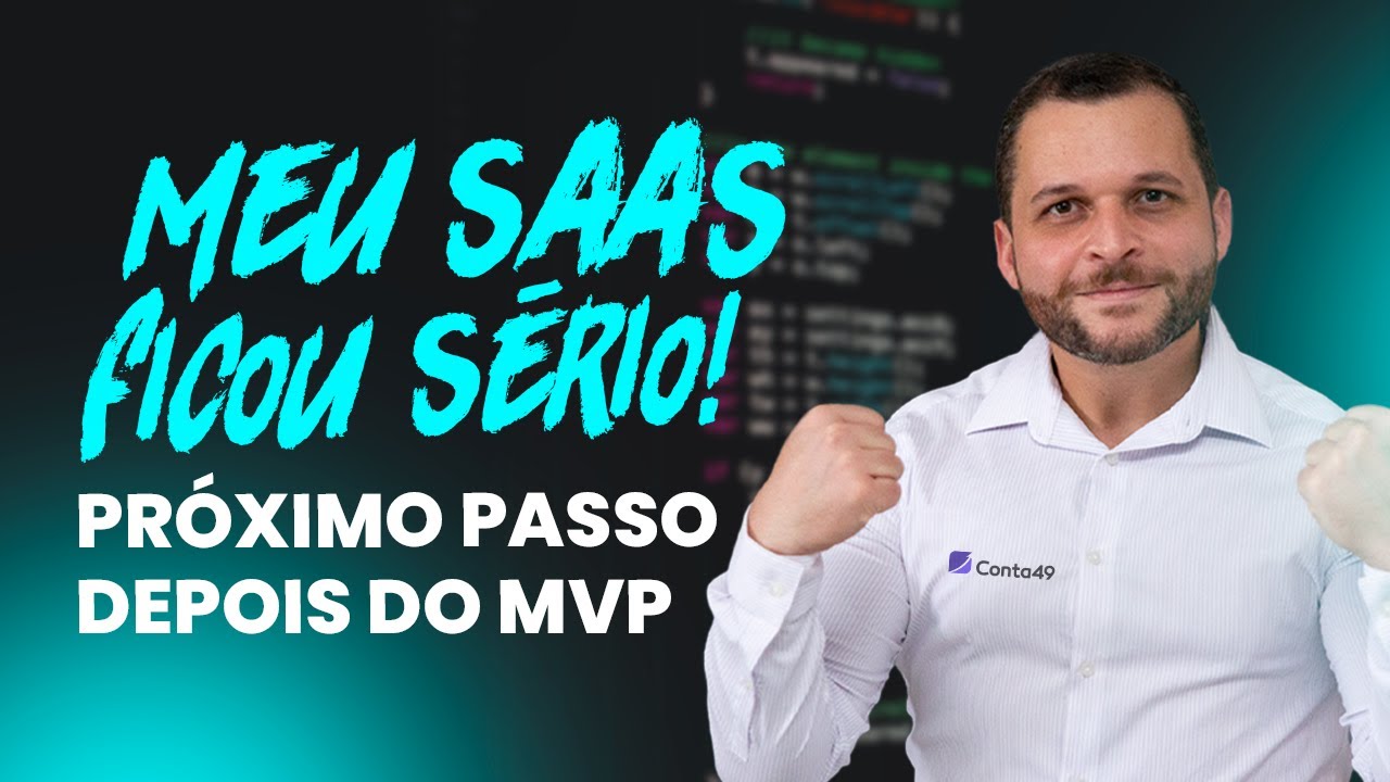 Meu SaaS está ficando sério - O próximo passo no MVP
