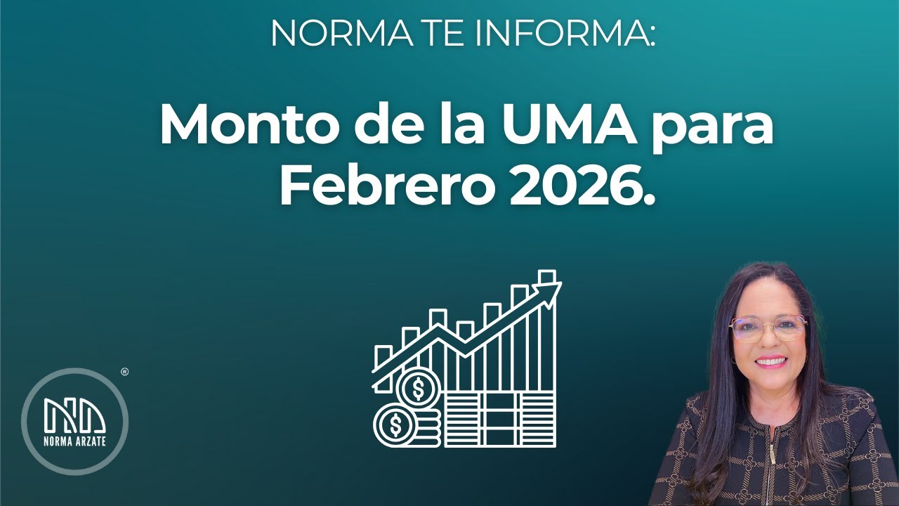 Norma te Informa: Monto de la UMA para Febrero 2026.