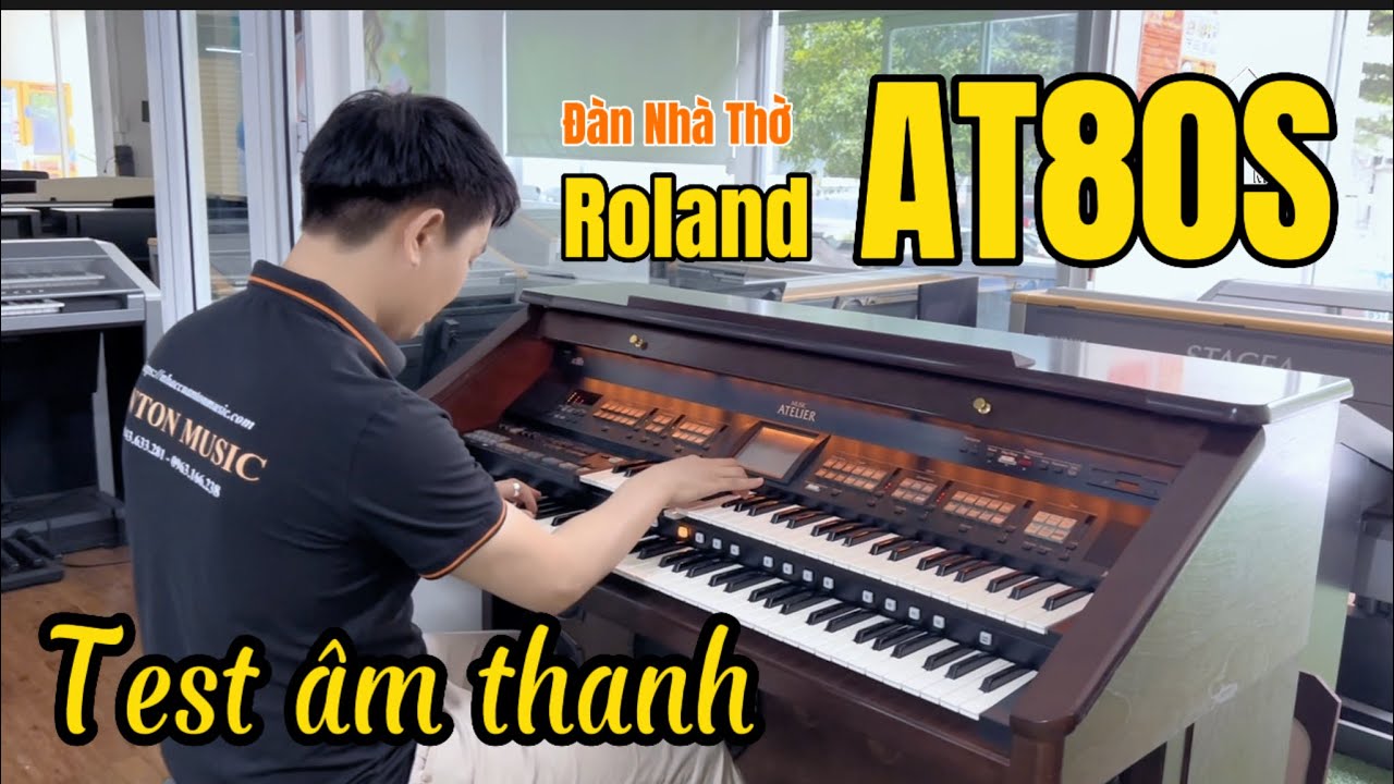 Test âm thanh đàn Nhà Thờ Roland AT80S | Đàn Phụng Vụ | Anton Music