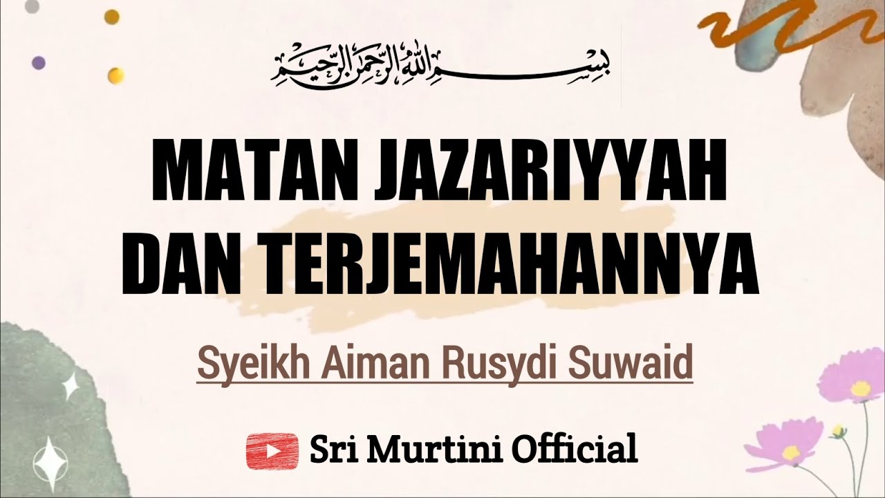 Matan Jazariyyah dan Terjemahannya (Syeikh Aiman Rusydi Suwaid)