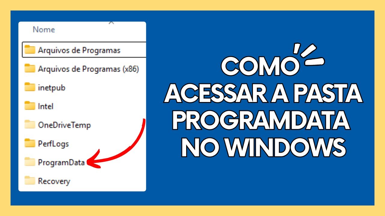 Como acessar a pasta ProgramData no Windows