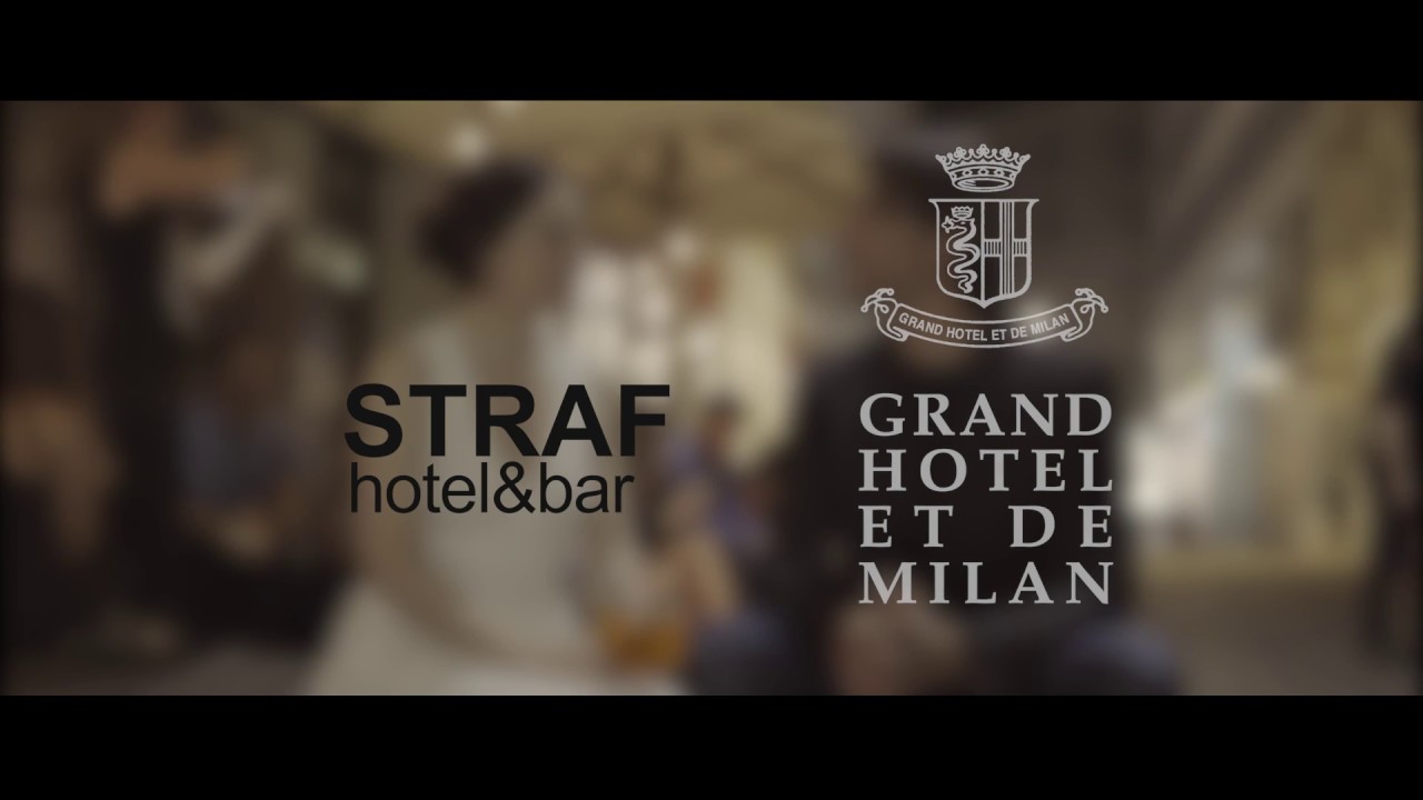 Official Video STRAFhotel&bar | Grand Hotel et de Milan 2016