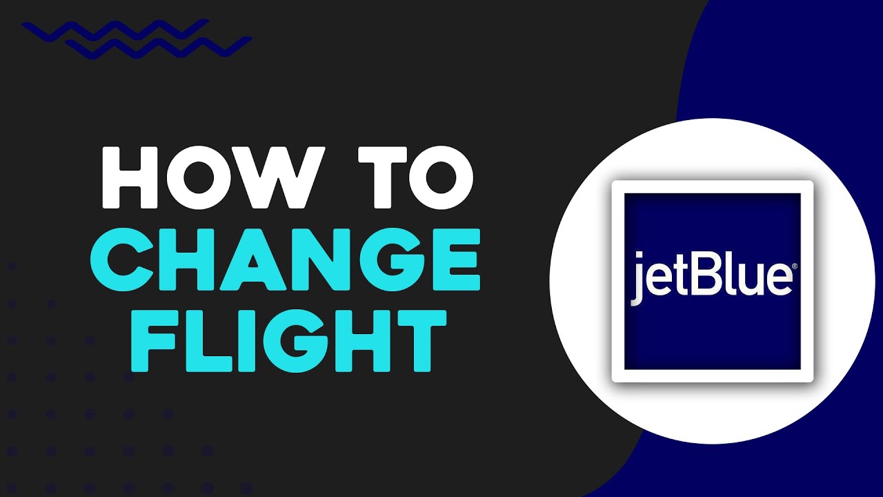 Как изменить рейс в JetBlue (самый простой способ)