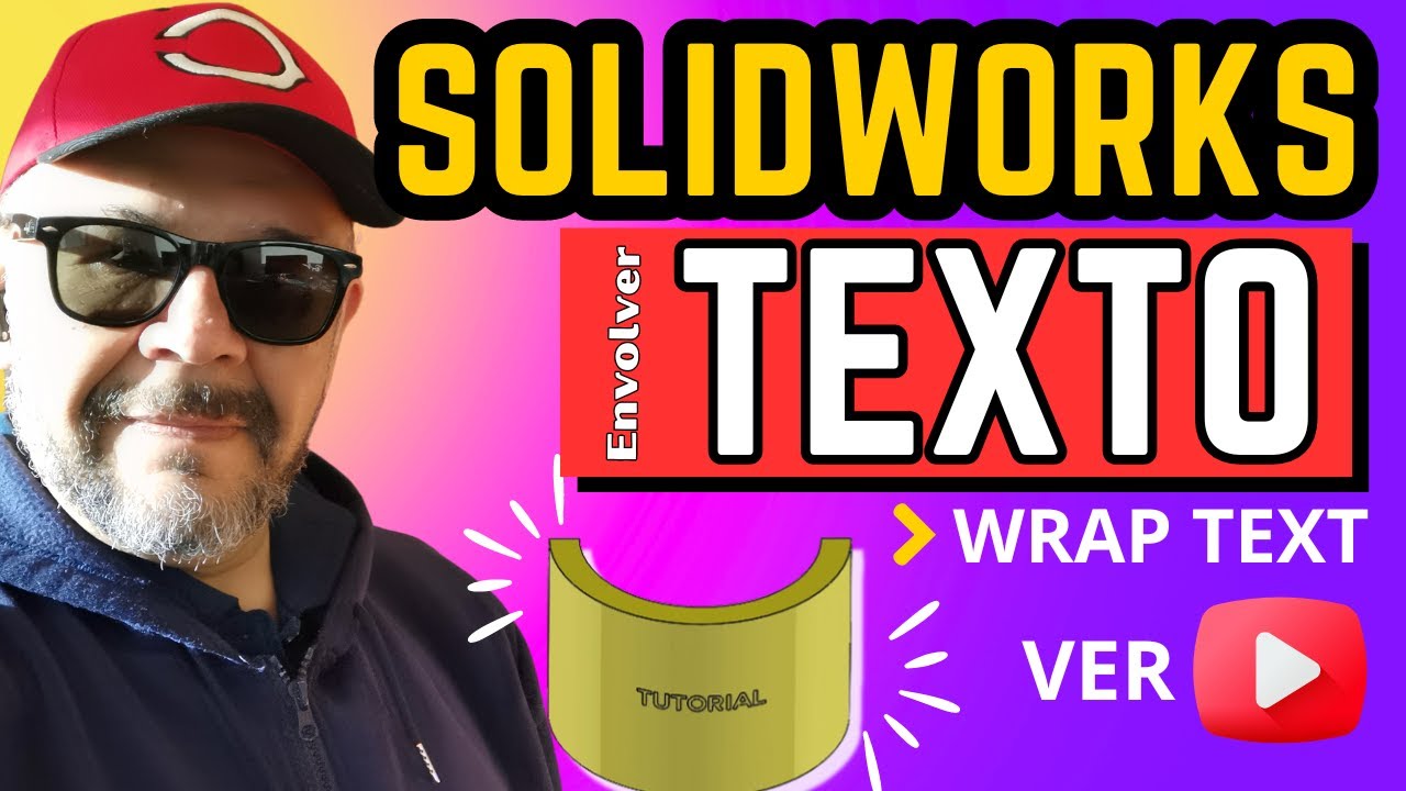 ✅[TUTORIAL] Como poner texto [LETRAS] en superficies irregulares NO Planas en [SOLIDWORKS] Wrap Text