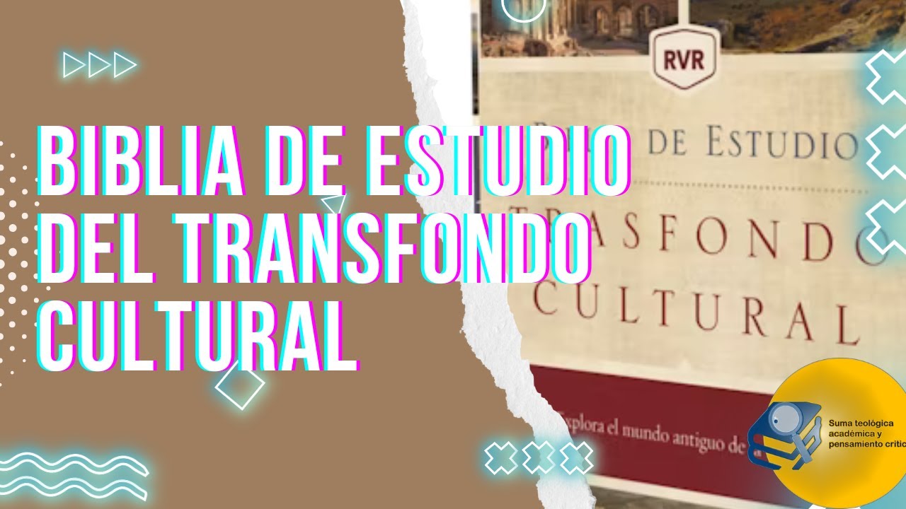 Biblia de estudio del trasfondo  cultural ( Análisis y revisión )