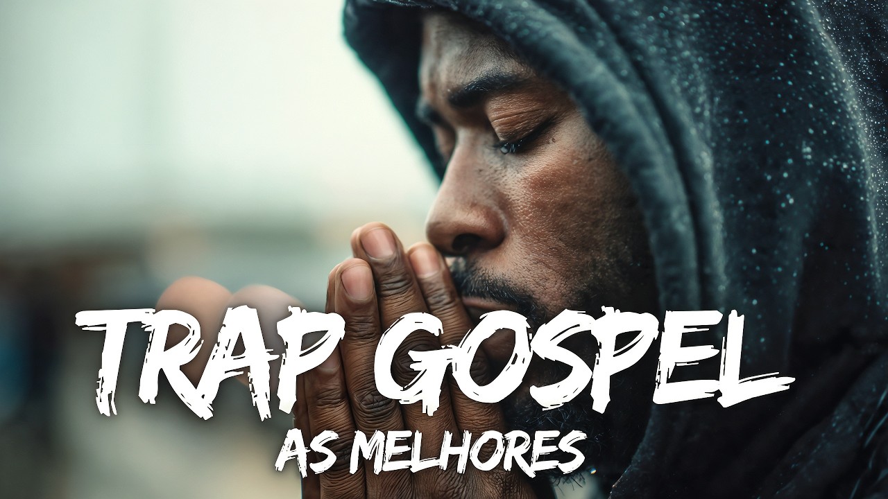 Trap Gospel | Só As Melhores | Louvores Impactantes e Motivacionais 2026