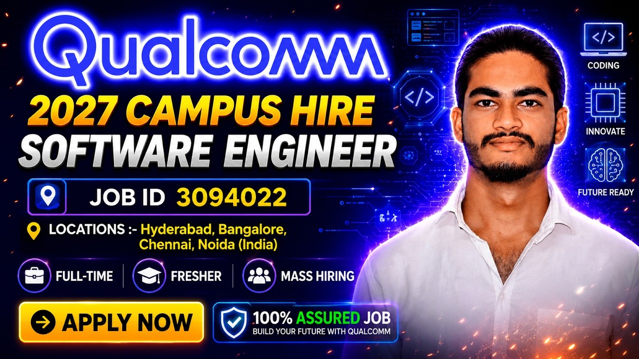 Qualcomm Hiring 2027 | Software Engineer | 2027 Batch | Freshers | C C++ | Bangalore Hyderabad