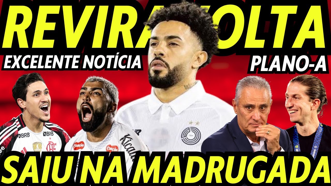 CLAUDINHO NO FLAMENGO! PLANO-A DA DIRETORIA! REVIRAVOLTA NA MADRUGADA! EXCELENTE NOTÍCIA COM JOGADOR