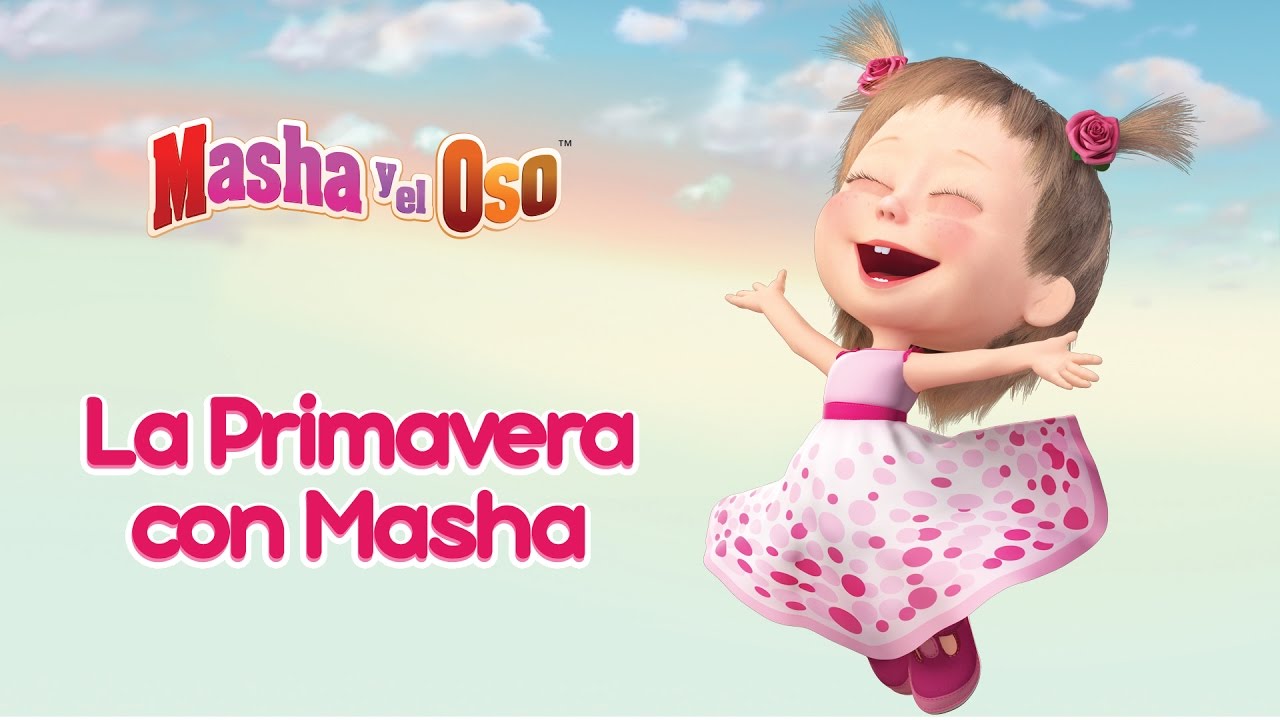 Masha y el Oso -🌿  La Primavera con Masha 🌸 (La Colección de primavera de los dibujos animados)