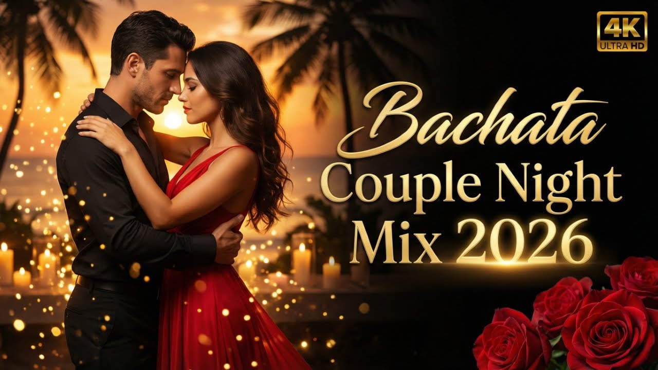 Best Romantic Bachata Songs 2026 | Passionate Latin Dance Music