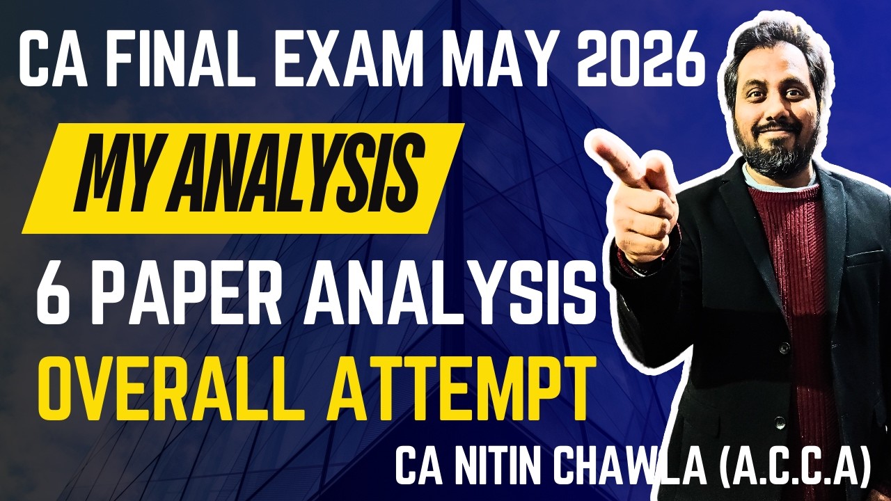 CA Final May 2026 Paper Analysis 🔥 Group 1 & Group 2 | Tough 😱 Easy 🙂 or Average 🤔 | Complete Review
