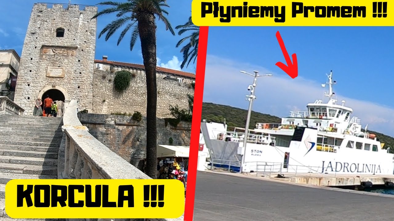 Zwiedzamy KORCULĘ !!! Płyniemy promem JADROLINIJA !!!  (#vlog19)