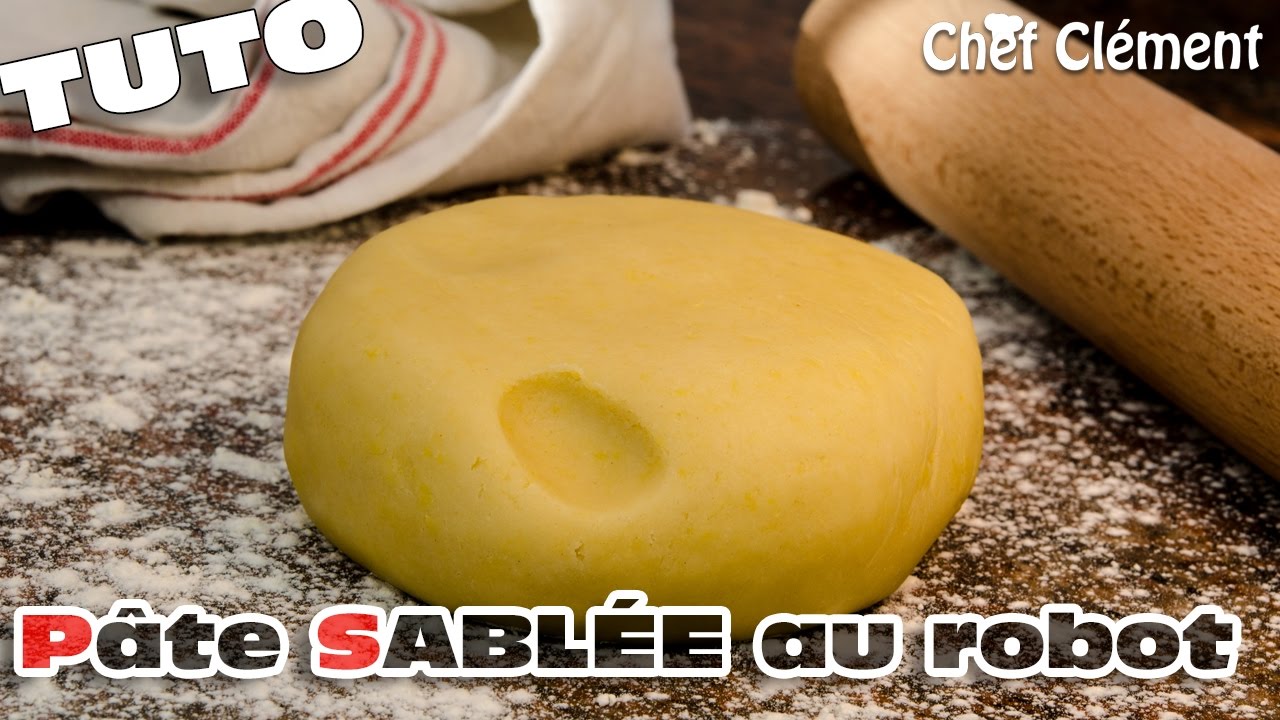Recette au COOKING CHEF : Pâte SABLÉE rapide et INRATABLE - Chef Clément