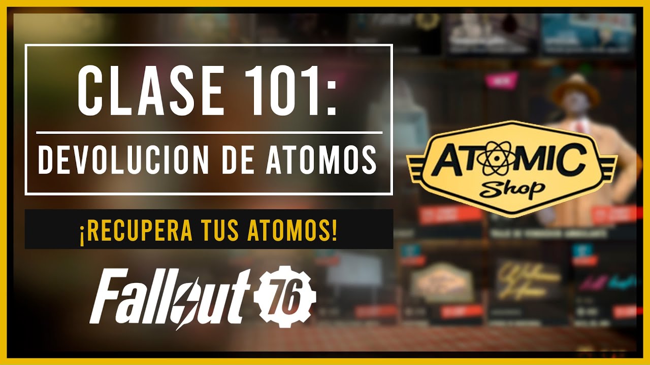 ✨Devolución de Átomos (Tienda Atómica)✨ | Fallout 76